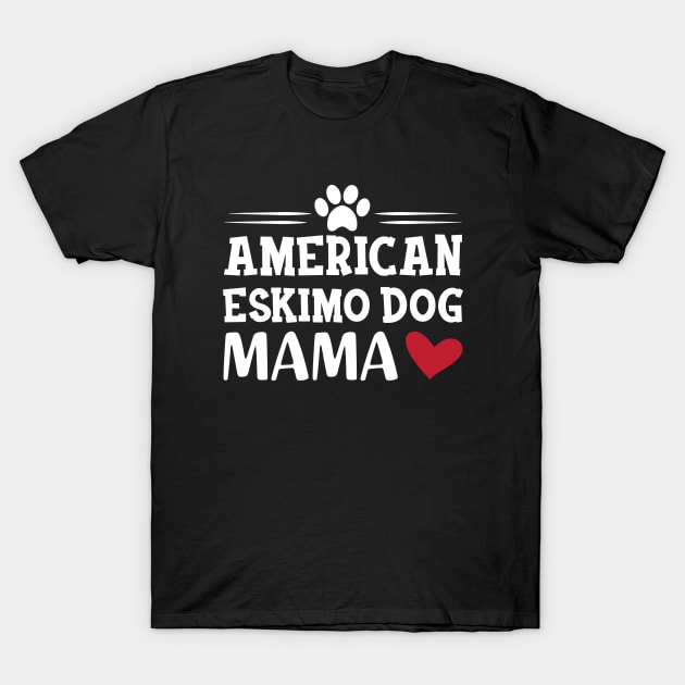 American Eskimo dog mama T-Shirt by KC Happy Shop